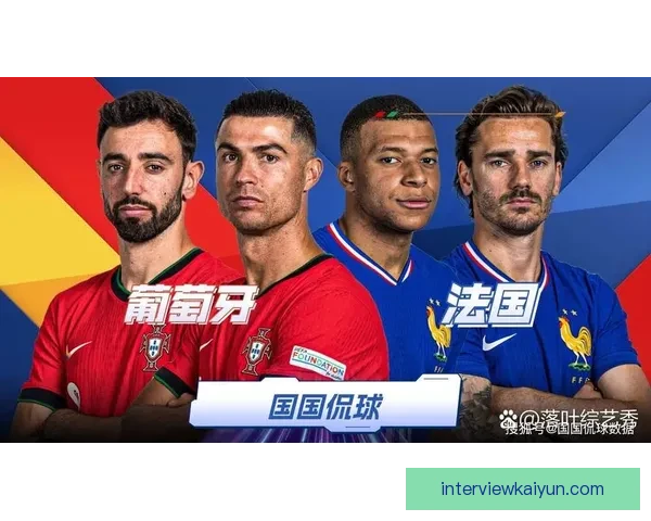 欧洲杯小组赛：意大利对阵法国队表现值得关注